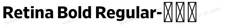 Retina Bold Regular字体转换